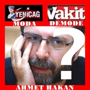 Ahmet Hakana Göre Vakit Demode! Irkçı Gazete Moda!